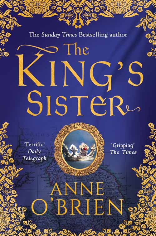The King’s Sister Anne Obrien International writer of historical novels